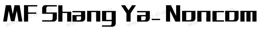 MF Shang Ya_ Noncomm字体转换